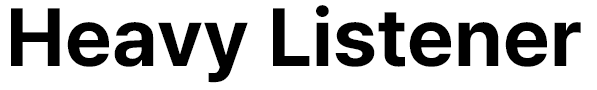 heavylistener